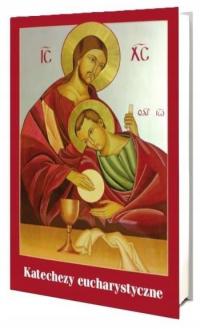 Katechezy eucharystyczne - Piotr Spyrka