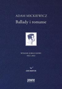 Ballady i romanse. Wydanie jubileuszowe - e-book