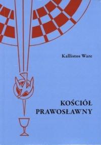 Kallistos Ware - Kościół prawosławny