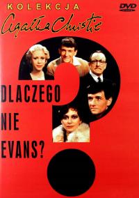 KOLEKCJA AGATHY CHRISTIE: DLACZEGO NIE EVANS? [DVD]