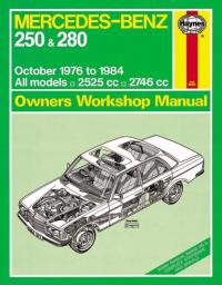 Mercedes-Benz 250 & 280 123 Series Petrol Owners: 76-84 HAYNES PUBLISHING