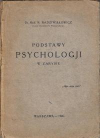 Основы психологии в очерке - - - доктор мед. Р. Радзивиллович - - - 1926