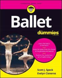 Ballet For Dummies SCOTT SPECK