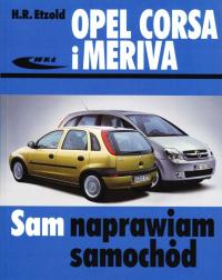 OPEL Corsa C (2000-2006) III Meriva (2003-2010) poradnik Sam naprawiam 24h