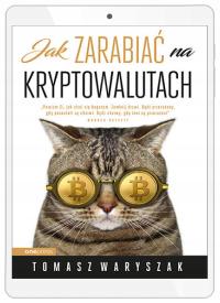 Jak zarabiać na kryptowalutach