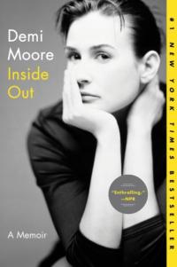 Inside Out: A Memoir Moore Demi