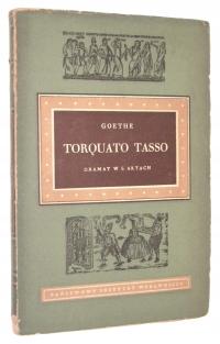 Goethe TORQUATO TASSO: Dramat [wyd.I 1953]