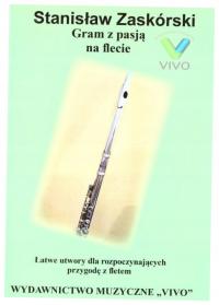 Gram z pasją na flecie Stanisław Zaskórski