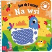 Получайте удовольствие и нажмите. В деревне. Сенсорная книга
