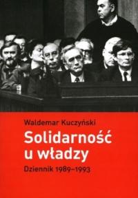 Waldemar Kuczyński - Solidarność u władzy