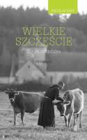 Wielkie Szczęście - Życie mnichów