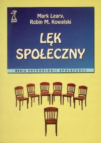 Mark Leary Robin M. Kowalski - Lęk społeczny