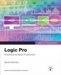Logic Pro - Apple Pro Training Series DAVID NAHMANI