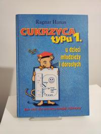 Cukrzyca typu 1. u dzieci, młodzieży i dorosłych - Ragnar Hanas