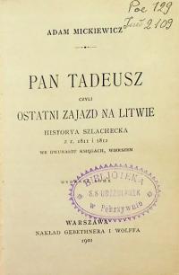 Pan Tadeusz czyli Ostatni zajazd na Litwie 1901 r.