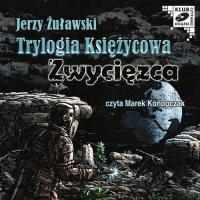 Audiobook | Trylogia Księżycowa - Zwycięzca - Jerzy Żuławski