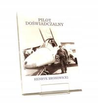 PILOT DOŚWIADCZALNY Henryk BRONOWICKI NOWA