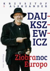 Krzysztof i Aleksander Daukszewicz Ziobranoc Europo outlet
