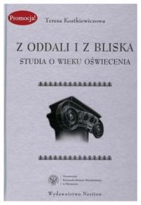 Z oddali i z bliska - Teresa Kostkiewiczowa