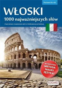 WŁOSKI. 1000 NAJWAŻNIEJSZYCH SŁÓW OPRACOWANIE..