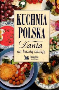 Kuchnia Polska Dania na każdą okazję