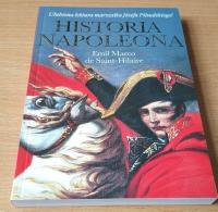 Historia Napoleona Emil Marco De Saint-Hilaire
