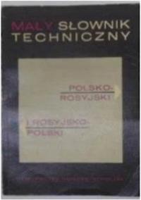 Mały słownik techniczny polsko-rosyjski -
