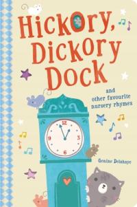 Hickory Dickory Dock and Other Favourite Nursery