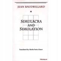 Simulacra and Simulation Baudrillard Jean