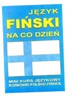 JĘZYK FIŃSKI NA CO DZIEŃ ROZMÓWKI + MINI KURS + CD PRACA ZBIOROWA