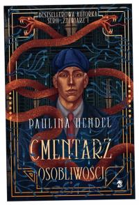 Cmentarz osobliwości - Paulina Hendel