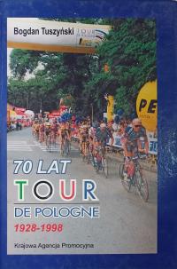 Богдан Тушинский 70 лет Тур де полонь 1928-1998