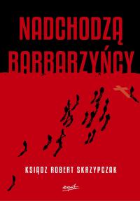 Nadchodzą barbarzyńcy - ebook