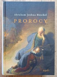 Abraham Joshua Heschel Prorocy
