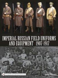 Imperial Russian Field Uniforms and Equipment