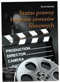 Status prawny twórców utworów filmowych