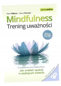 MINDFULNESS. TRENING UWAŻNOŚCI MARK..