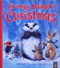 GRUMPY BADGER'S CHRISTMAS JANE CHAPMAN, PAUL BRIGHT