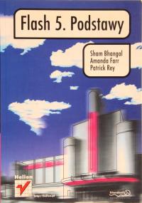 FLASH 5. PODSTAWY, Bhangal, Farr, Rey