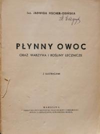 Płynny owoc oraz warzywa i rośliny lecznicze Jadwiga Fischer-Osińska