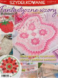 Szydełkowanie 2 / 2025 Fantastyczne wzory
