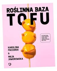 ROŚLINNA BAZA. TOFU OTWARTE