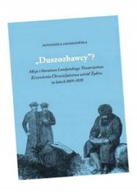 DUSZOZBAWCY? MISJA I LITERATURA... AGNIESZKA JAGODZIŃSKA