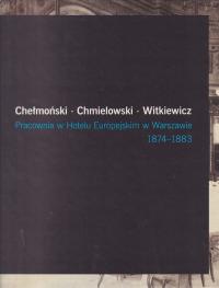 Chełmoński Chmielowski Witkiewicz Pracownia w Hotelu Europejskim Warszawa