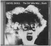 DEVIL DOLL - THE GIRL WHO WAS CD