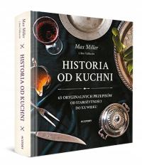 История из кухни. 65 оригинальных рецептов от античности до двадцатого века