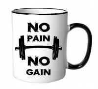 Kubek z napisem "No Pain No Gain