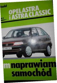 Opel Astra i Astra Classic Sam naprawiam samochód Hans-Ruediger. Etzold