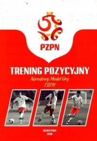 Trening Pozycyjny Narodowy Model Gry PZPN