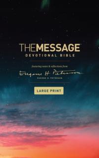 The Message Devotional Bible, Large Print (Softcover): Featuring Notes and